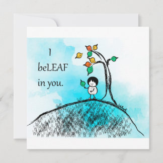 "I beLEAF in you" briefkaarten