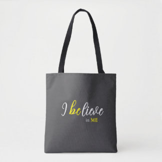 I BeLieve In Me Grey Tote Draagtas