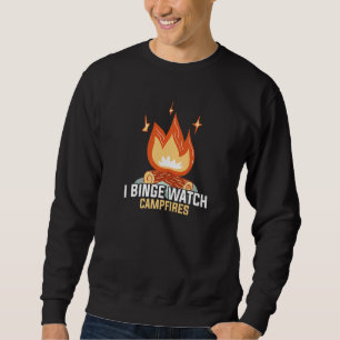 I Binge Watch Campfire Funny Camping Trui