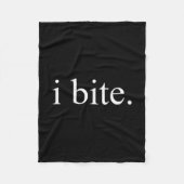 I Bite Funny Sarcastic Humor Statement Design  Fleece Deken (Voorkant)