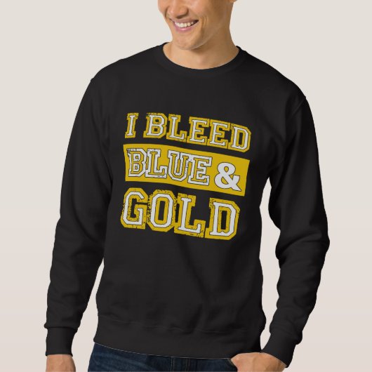 I Bleed Blue & Gold Sports Team Pride  1 Trui (Voorkant)
