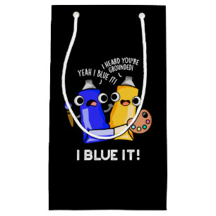 I Blue it Funny Artist Paint Donk BG Klein Cadeauzakje