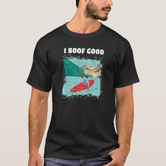 I Boof Good Whitewater Kayaking Premium T-shirt (Voorkant)