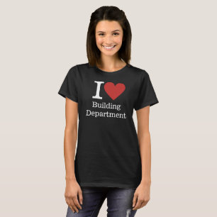 I ❤️ Bouwafdeling voor Medewerker CUSTOM Vrouwen T-shirt