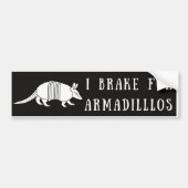 I Brake For Armadillos Bumper Sticker (Devant)