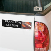 I BRAKE FOR KOI FISH BUMPERSTICKER (Op Truck)