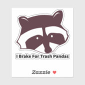 I Brake For Trash Pandas Sticker (Vel)