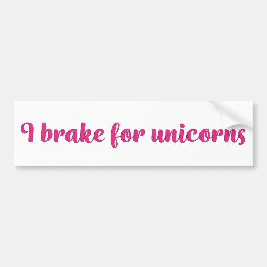 I brake for unicorns bumper sticker (Voorkant)