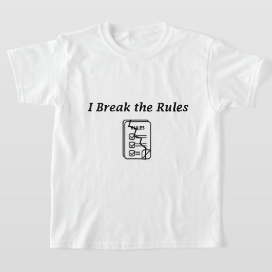 "I Break the Rules" T-Shirt amusant pour enfants - (Poser)