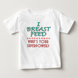 "I Breast Feed" Superpower Baby Apparel