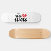 I Broken Heart (Love) Lakhon ĀThai Language Ā Skateboard (Horizontaal)