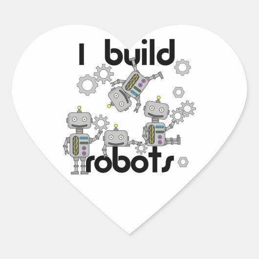 I Build Robots Hart Sticker (Voorkant)