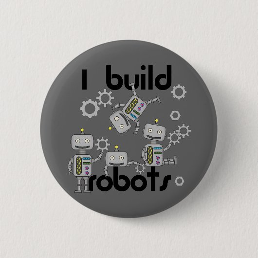 I Build Robots Ronde Button 5,7 Cm (Voorkant)