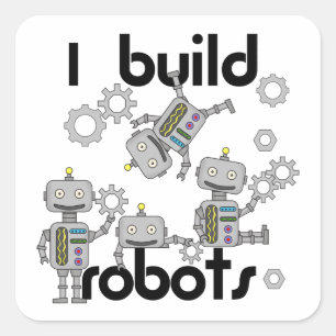 I Build Robots Vierkante Sticker