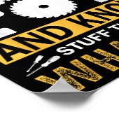 I Build Things And I Know Stuff That's What I Do  Poster (Hoek)