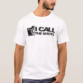 I call the shots Black Distressed Design T-shirt (Voorkant)