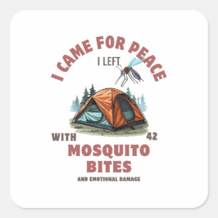 I Came for Peace – Mosquito Attack Camping Vierkante Sticker