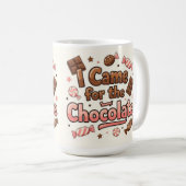 I came for the chocolate  koffiemok (Voorkant rechts)