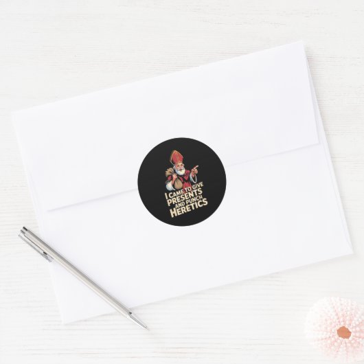 I Came To Give And Punch Heretics  Ronde Sticker (Envelop)