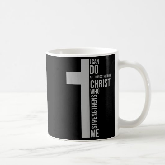 I Can Do All Things Through Christ Who Strengthens Koffiemok (Rechts)