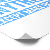 I Can Do Anything Except Make Insulin Poster (Hoek)