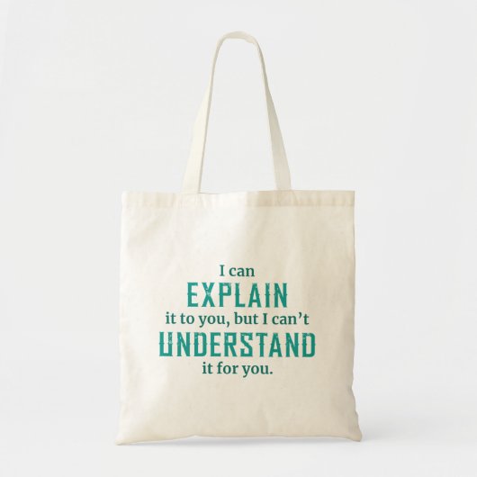 I Can Explain Tote Bag (Voorkant)