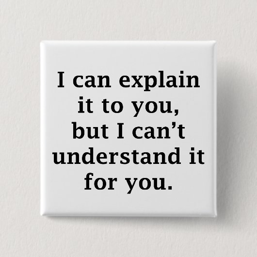 I Can Explain Vierkante Button 5,1 Cm (Voorkant)