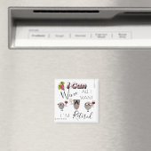 I Can Wine All I Want I'm Retired Magnet (In Situ (Lave-vaisselle))