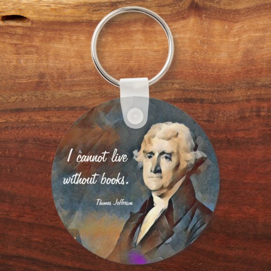 I Cannot Live Without Books, by Thomas Jefferson Sleutelhanger (Achterkant)
