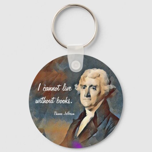I Cannot Live Without Books, by Thomas Jefferson Sleutelhanger (Achterkant)