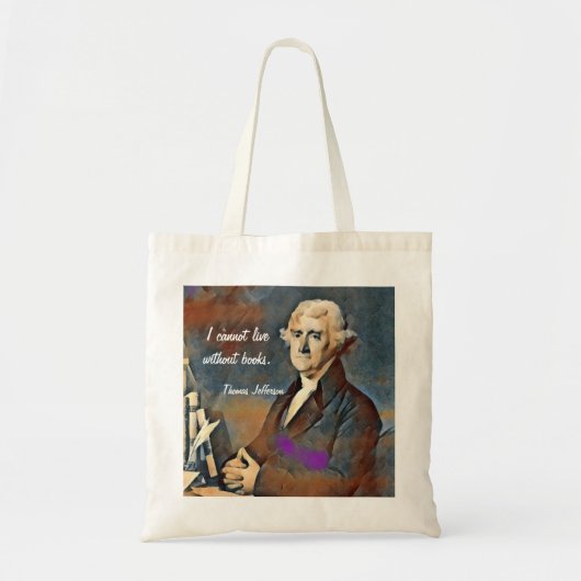 I cannot live without books. by Thomas jefferson Tote Bag (Voorkant)
