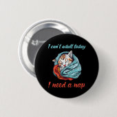 I cant adult today ronde button 5,7 cm (Voorkant /achterkant)