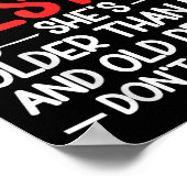 I Can't Argue With My Ie She's Older Than Me Quote Poster (Hoek)