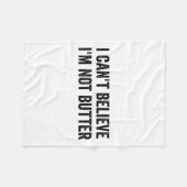 I Can't Believe I'm Not Butter  Fleece Deken (Voorkant (Horizontaal))