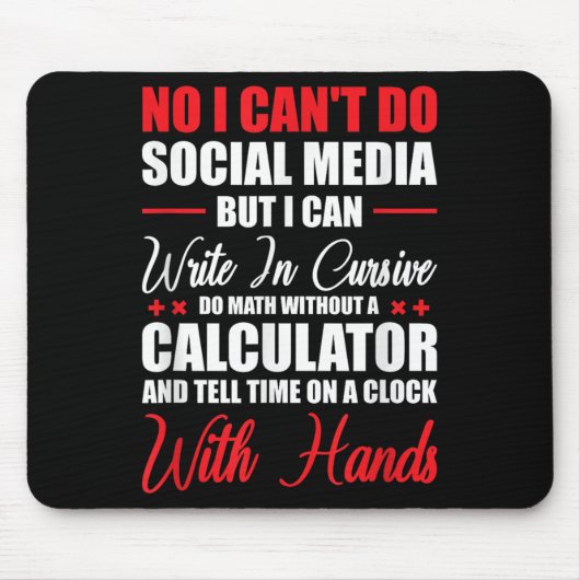 I Can't Do Social Media But I Can Write In Cursive Muismat (Voorkant)