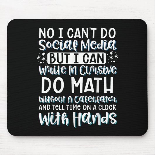 I Can't Do Social Media But I Can Write In Cursive Muismat (Voorkant)