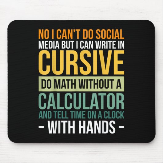 I Can't Do Social Media But I Can Write In Cursive Muismat (Voorkant)