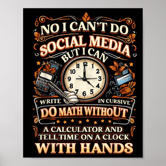 I Can't Do Social Media But I Can Write In Cursive Poster (Voorkant)