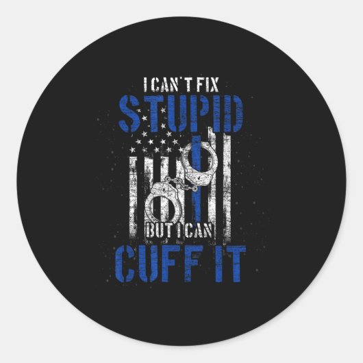 I Cant Fix Stud But I Can Cuff It Lice Ronde Sticker (Voorkant)