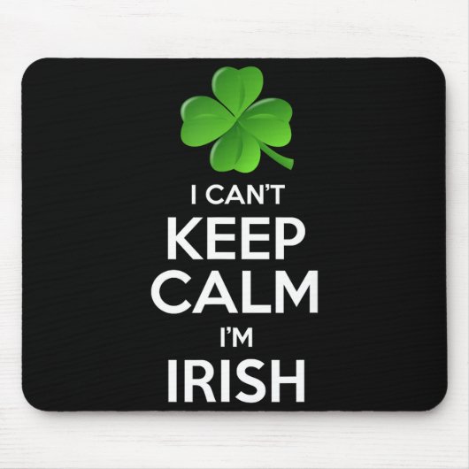 I Can't Keep Calm I'm Irish St Patrick's Day Funny Muismat (Voorkant)