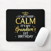 I Cant Keep Calm Its My Grandson 1st Birthday Part Muismat (Met muis)