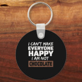 I Can't Make Everyone Happy I Am Not Chocolate Sar Sleutelhanger (Voorkant)