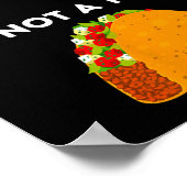 I Can't Make Everyone Happy I'm Not A Taco Funny T Poster (Hoek)