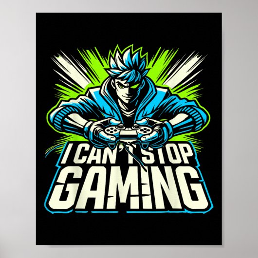 I Can't Stop Gaming Funny Gamer Graphic Amine Vide Poster (Voorkant)