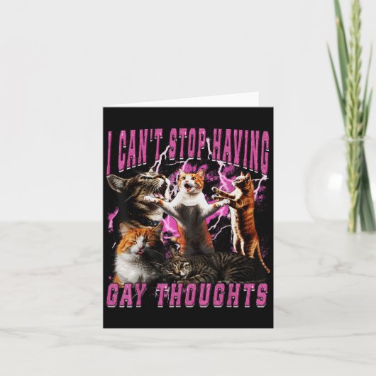 I Can't Stop Having Gay Thoughts Funny Cat Meme Bo Kaart (Voorkant)