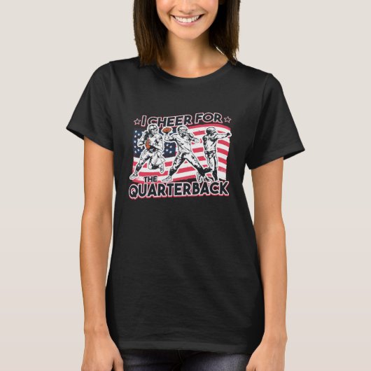 I Cheer for the Quarterback T-shirt (Voorkant)