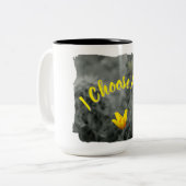 I Choose Piece Mug (Devant gauche)