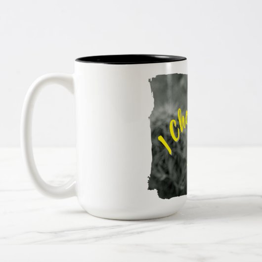 I Choose Piece Mug (Gauche)