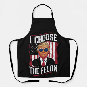 I Choose The Felon Funny Trump US Election Schort