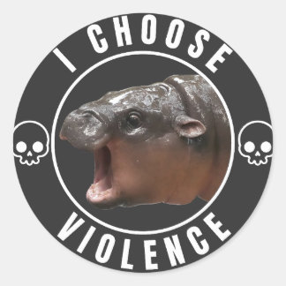 I Choose Violence: Moo Deng Edition Ronde Sticker
